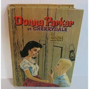 DONNA PARKER at CHERRYDALE Vintage Book 1957 By Marcia Martin Hardcover